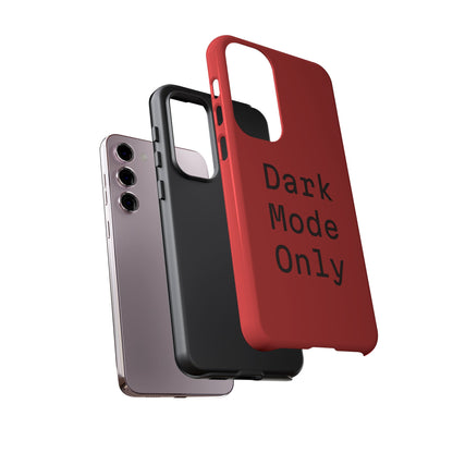 Dark Mode Only Phone Case