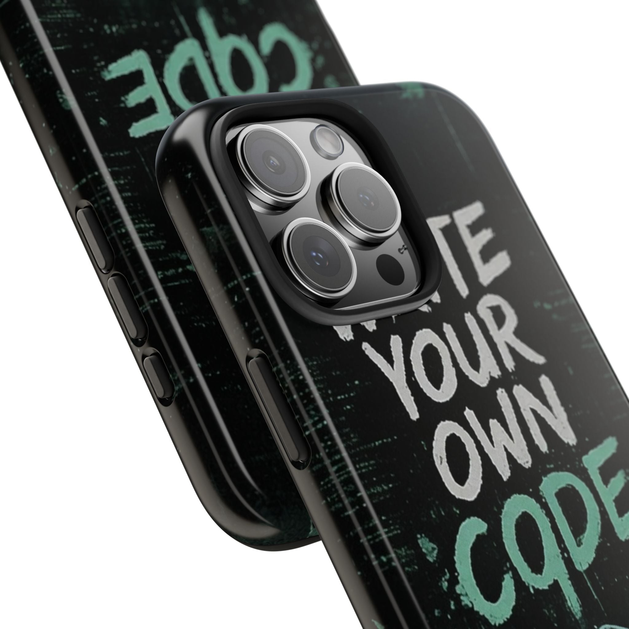 "Write Your Own Code" Motivational Programmer Coding Graphic Design Tough Phone Case