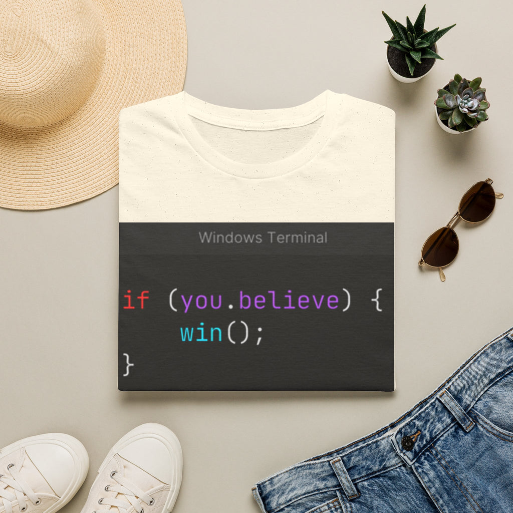 “if (you.believe) { win(); }” Coding Terminal Motivational Graphic T-Shirt