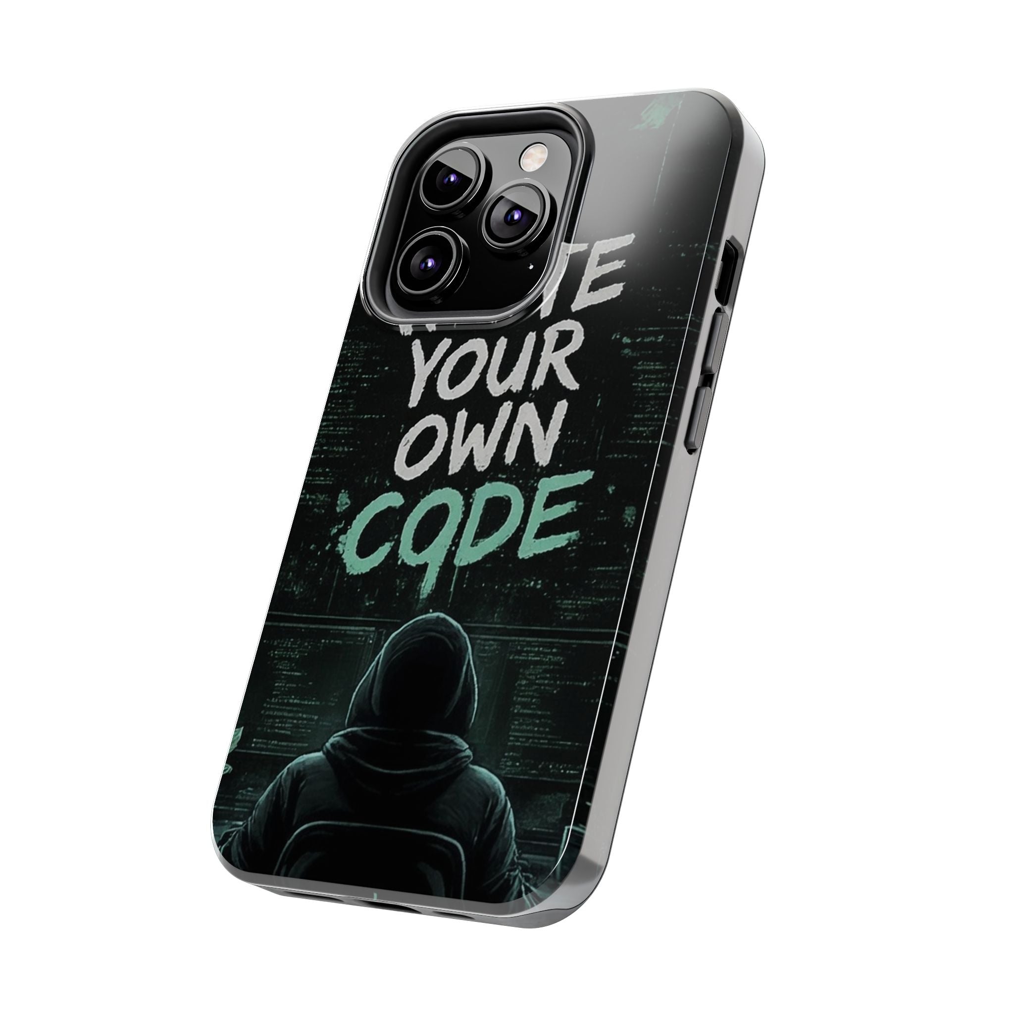 "Write Your Own Code" Motivational Programmer Coding Graphic Design Tough Phone Case