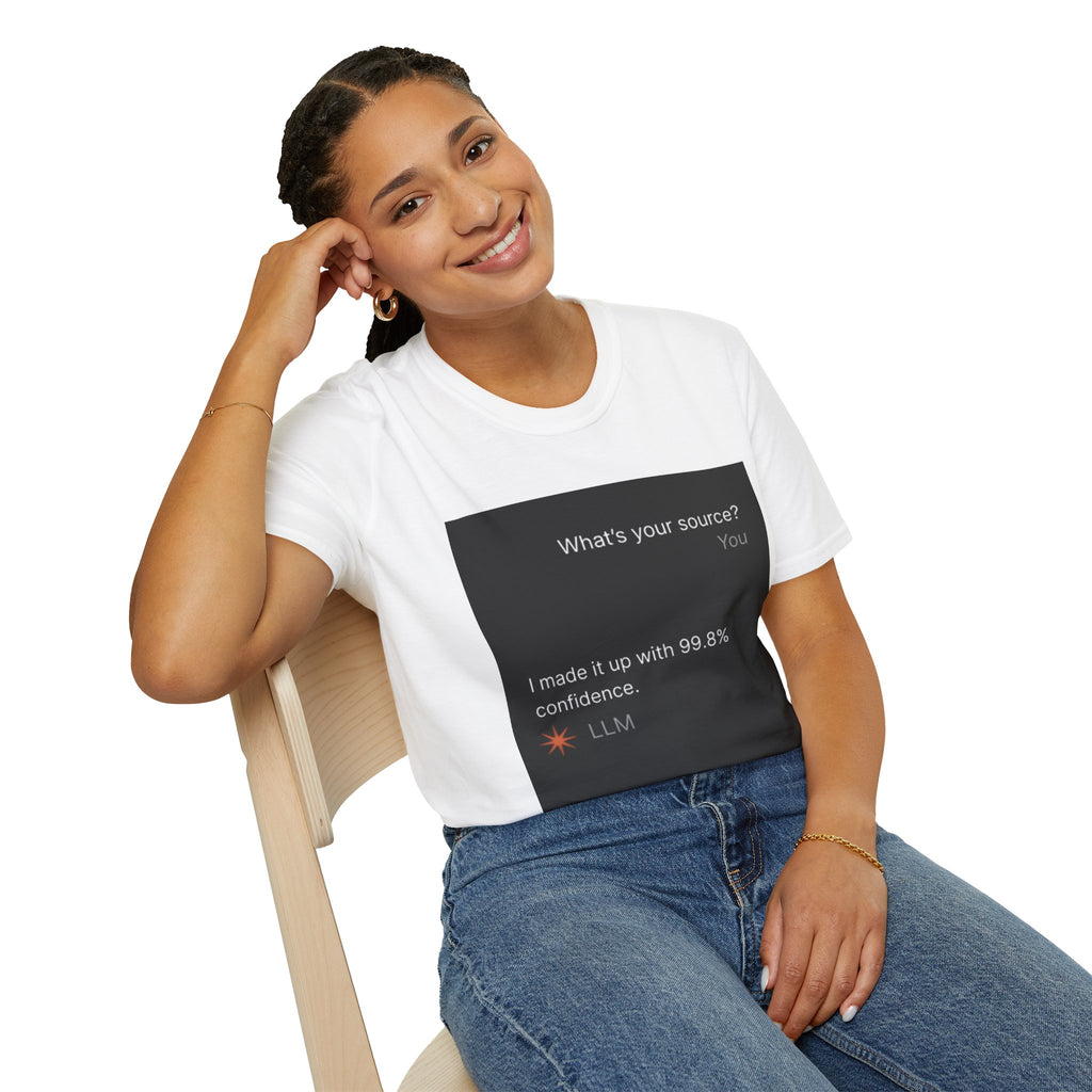 AI Chat (LLM) Tech Humor Graphic T-Shirt — "What's your source?"