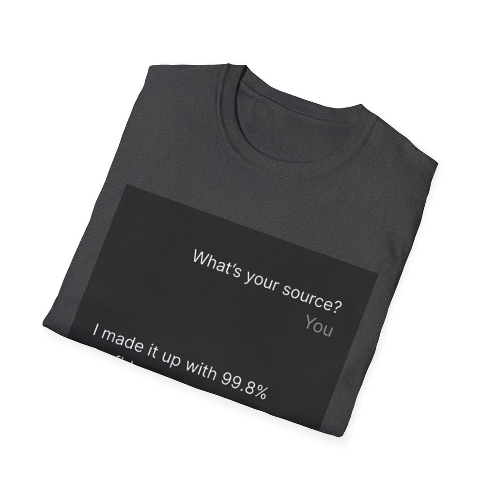 AI Chat (LLM) Tech Humor Graphic T-Shirt — "What's your source?"