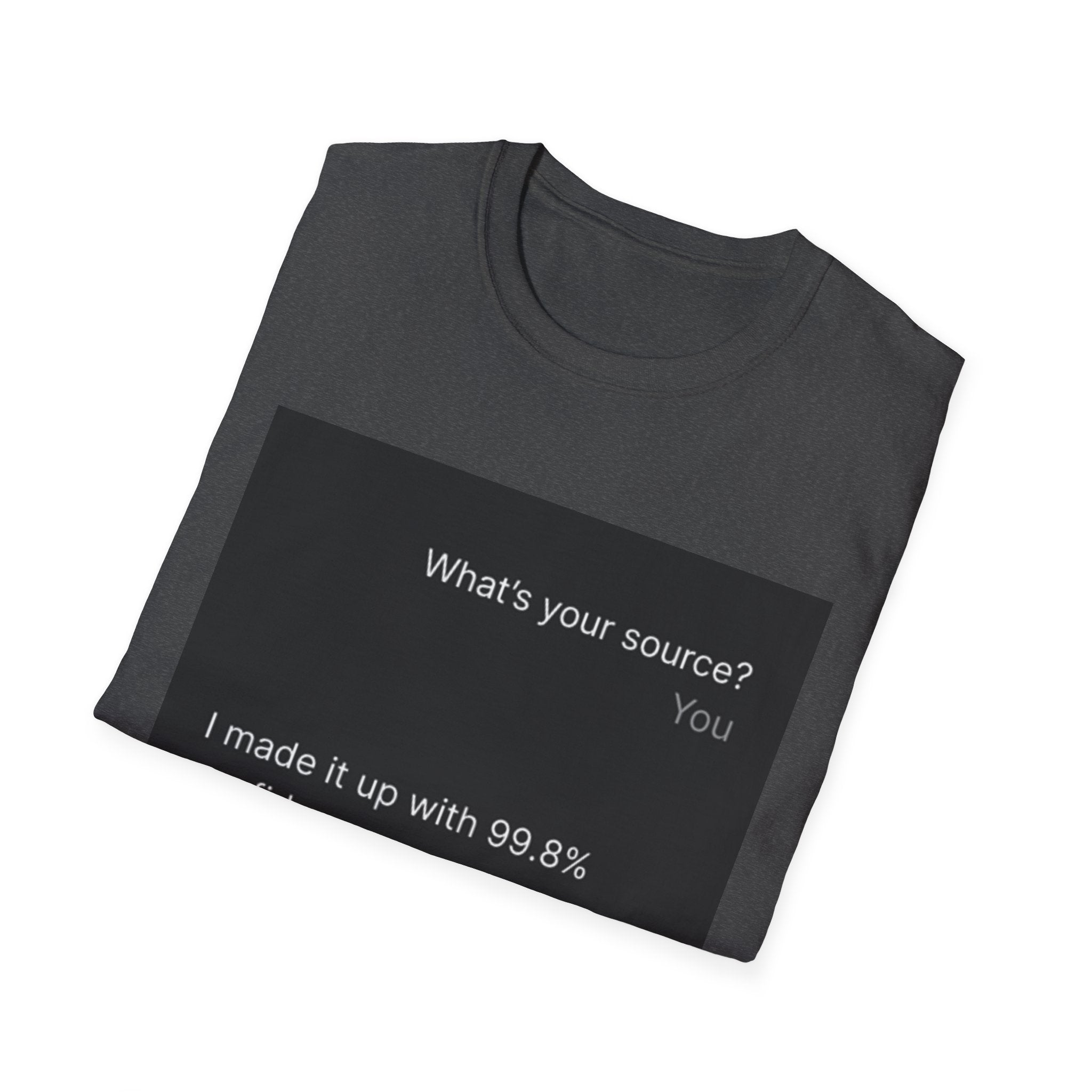 AI Chat (LLM) Tech Humor Graphic T-Shirt — "What's your source?"
