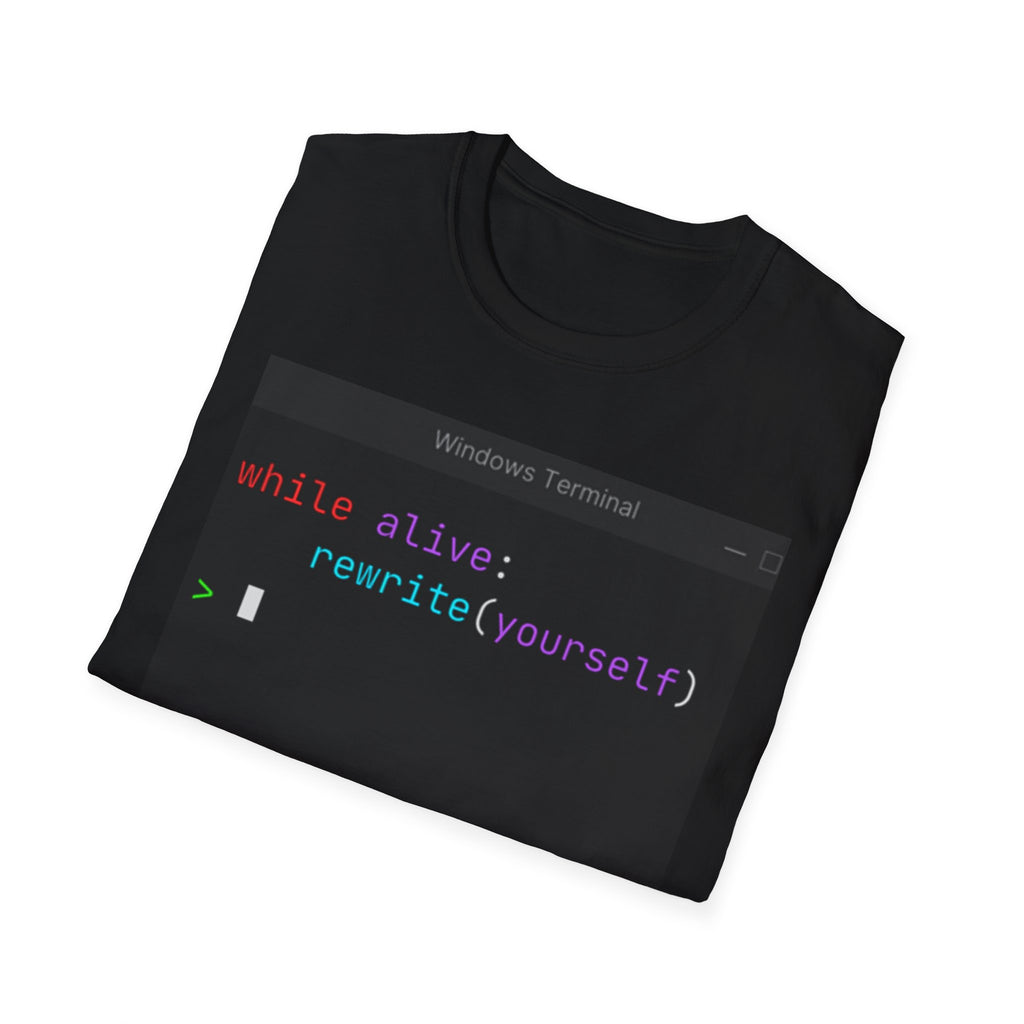 “while alive: rewrite(yourself)” Coding Terminal Motivational Graphic T-Shirt