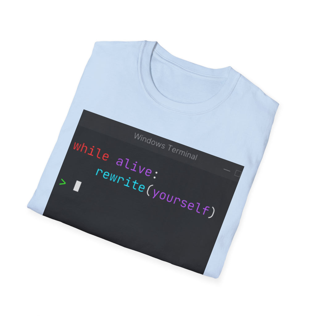 “while alive: rewrite(yourself)” Coding Terminal Motivational Graphic T-Shirt