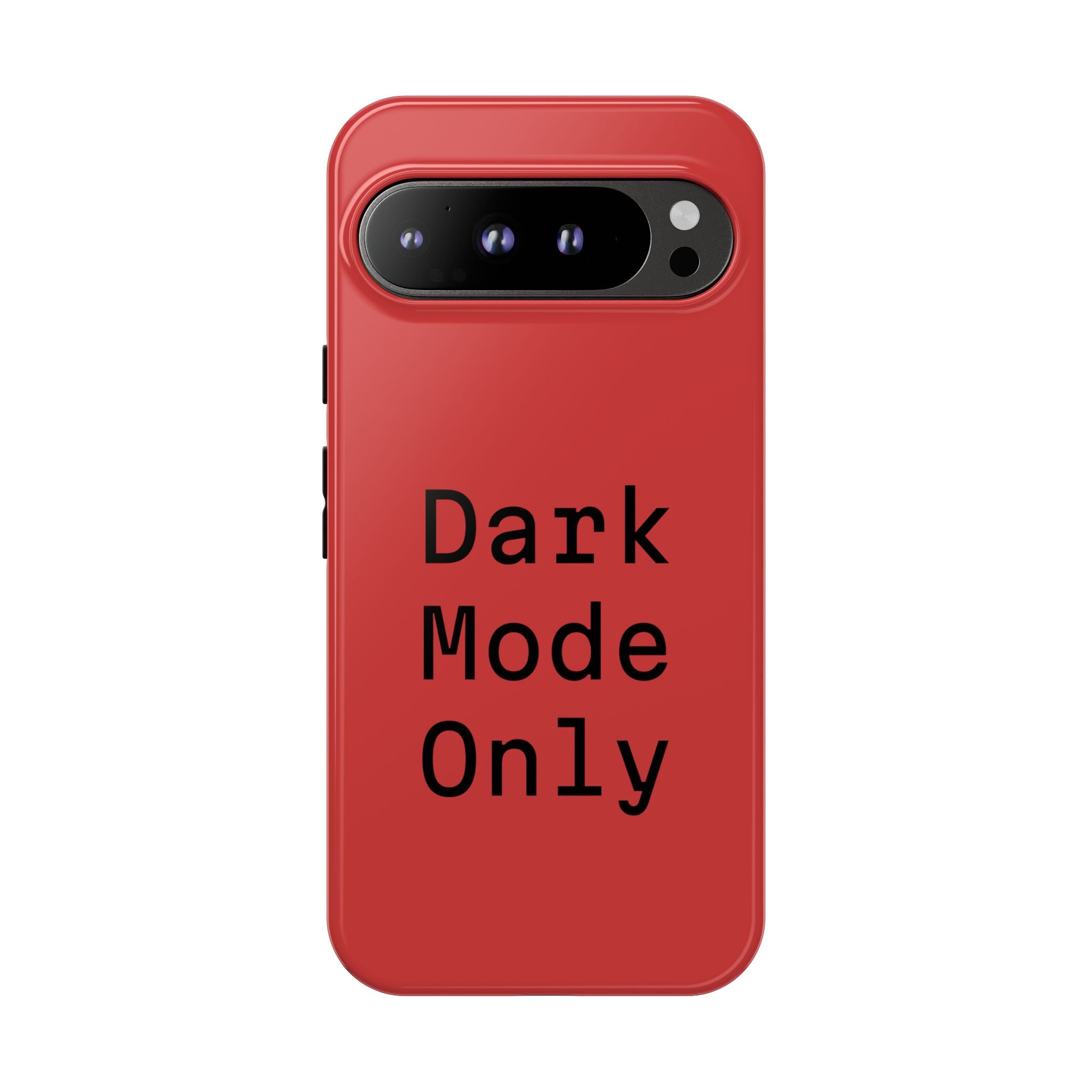 Tech Humor "Dark Mode Only" Phone Case