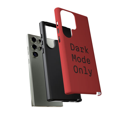 Dark Mode Only Phone Case