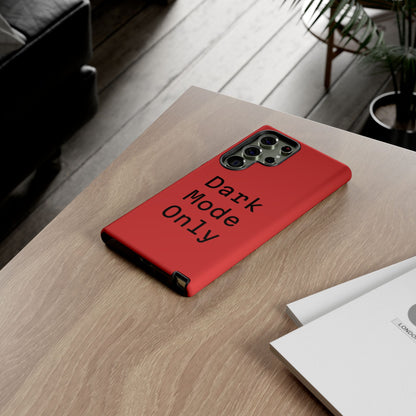 Dark Mode Only Phone Case