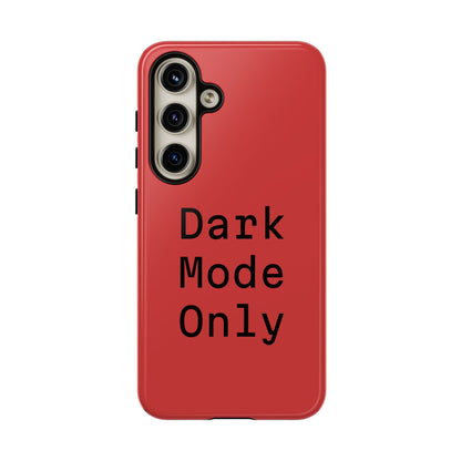 Dark Mode Only Phone Case