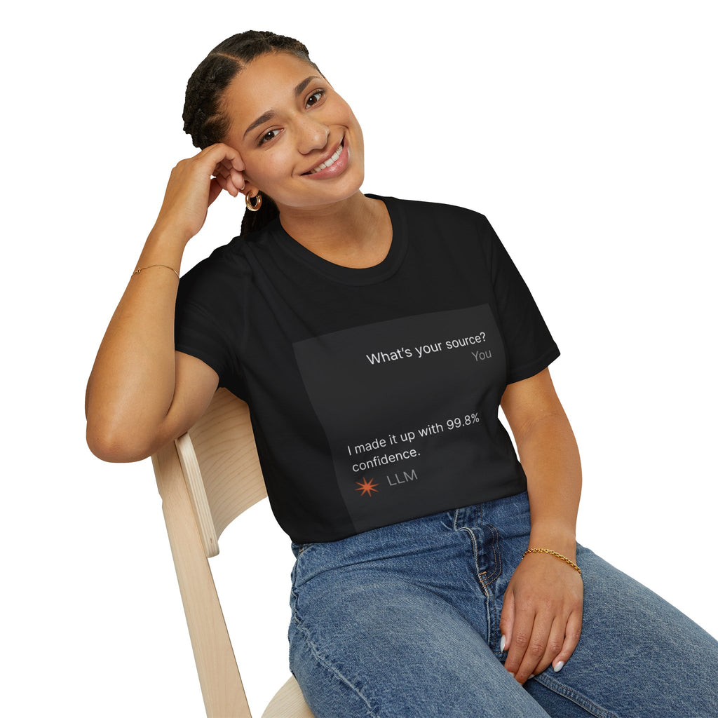 AI Chat (LLM) Tech Humor Graphic T-Shirt — "What's your source?"