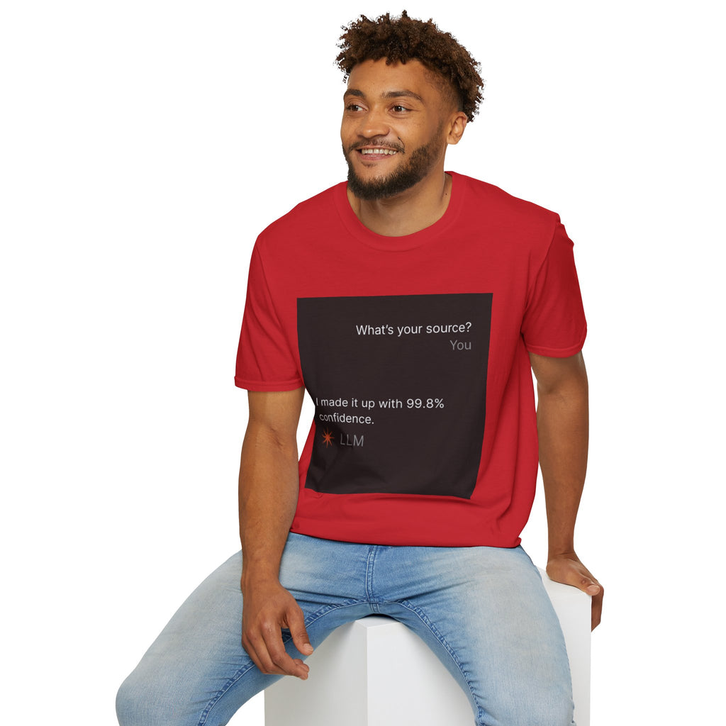 AI Chat (LLM) Tech Humor Graphic T-Shirt — "What's your source?"