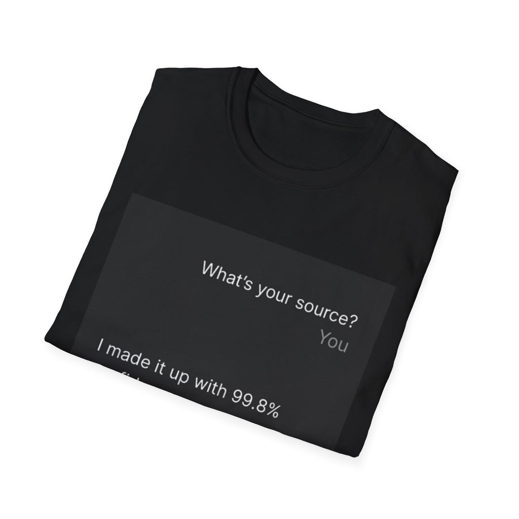 AI Chat (LLM) Tech Humor Graphic T-Shirt — "What's your source?"