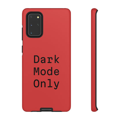 Dark Mode Only Phone Case