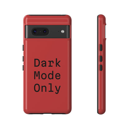 Dark Mode Only Phone Case