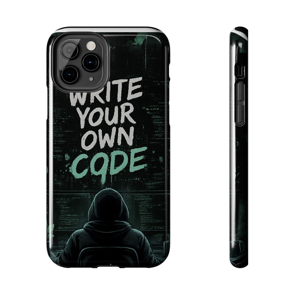 "Write Your Own Code" Motivational Programmer Coding Graphic Design Tough Phone Case