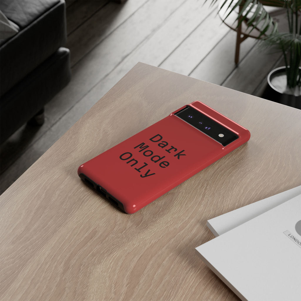 Tech Humor "Dark Mode Only" Phone Case