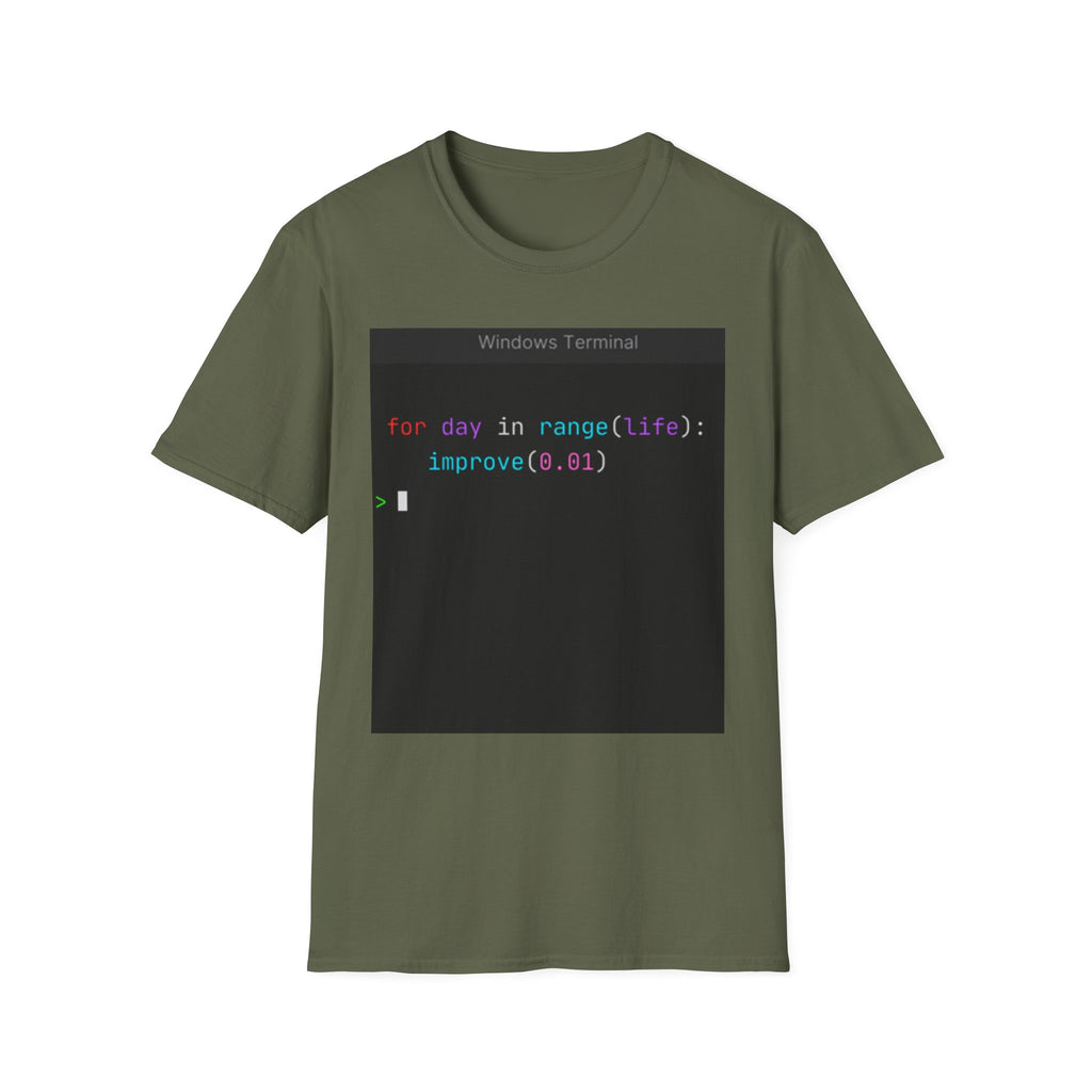 "for day in range(life): improve(0.01)" Coding Terminal Motivational Graphic T-Shirt
