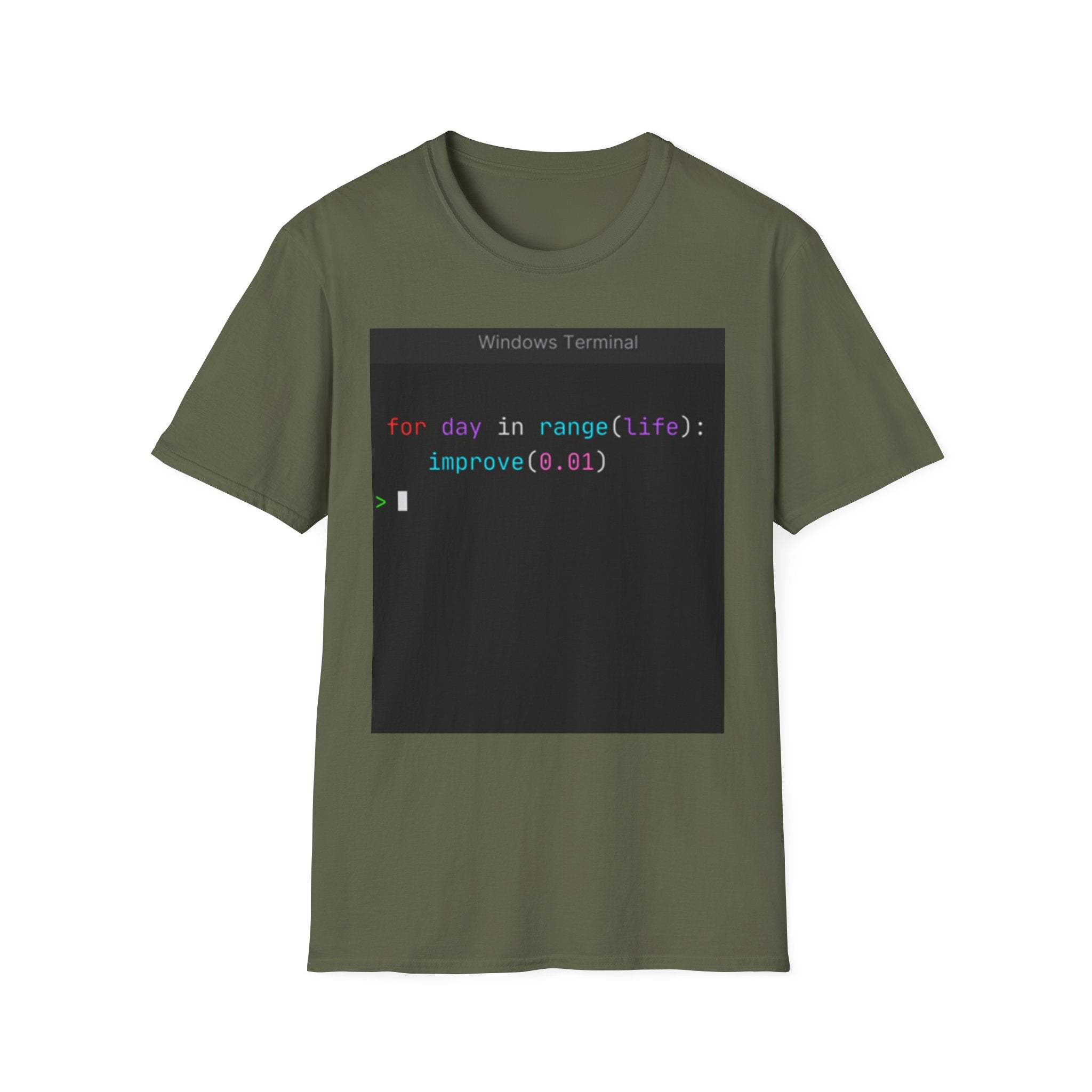 "for day in range(life): improve(0.01)" Coding Terminal Motivational Graphic T-Shirt