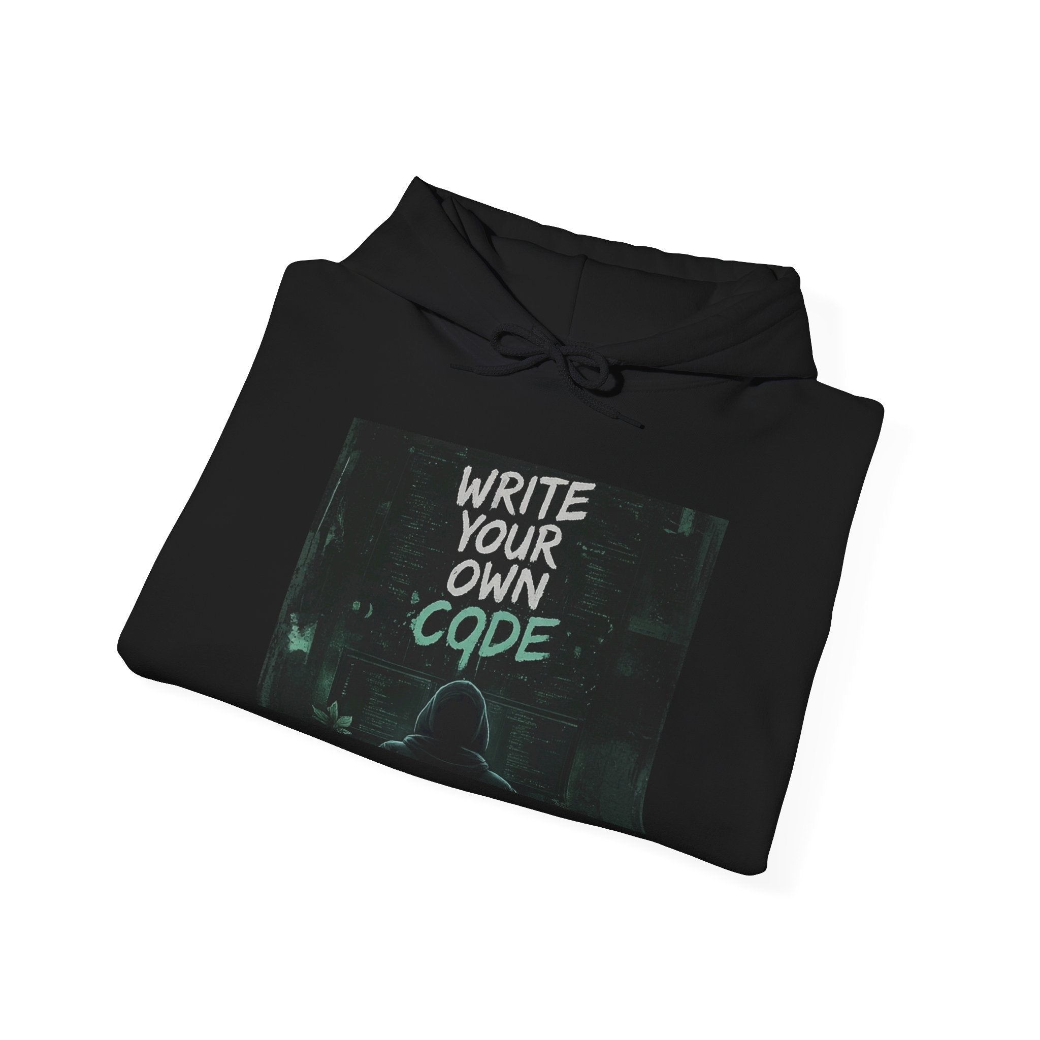 "Write Your Own Code" Motivational Programmer Coding Graphic Design Hoodie