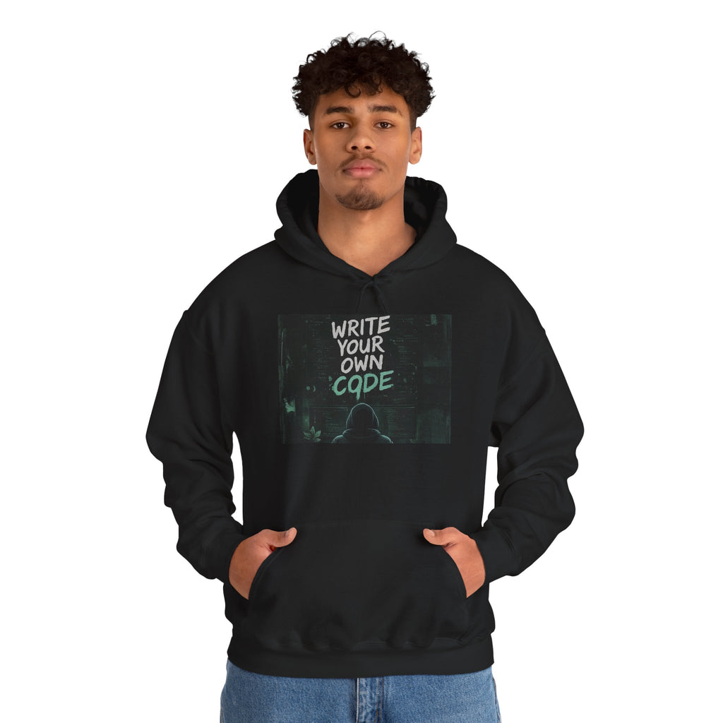 "Write Your Own Code" Motivational Programmer Coding Graphic Design Hoodie