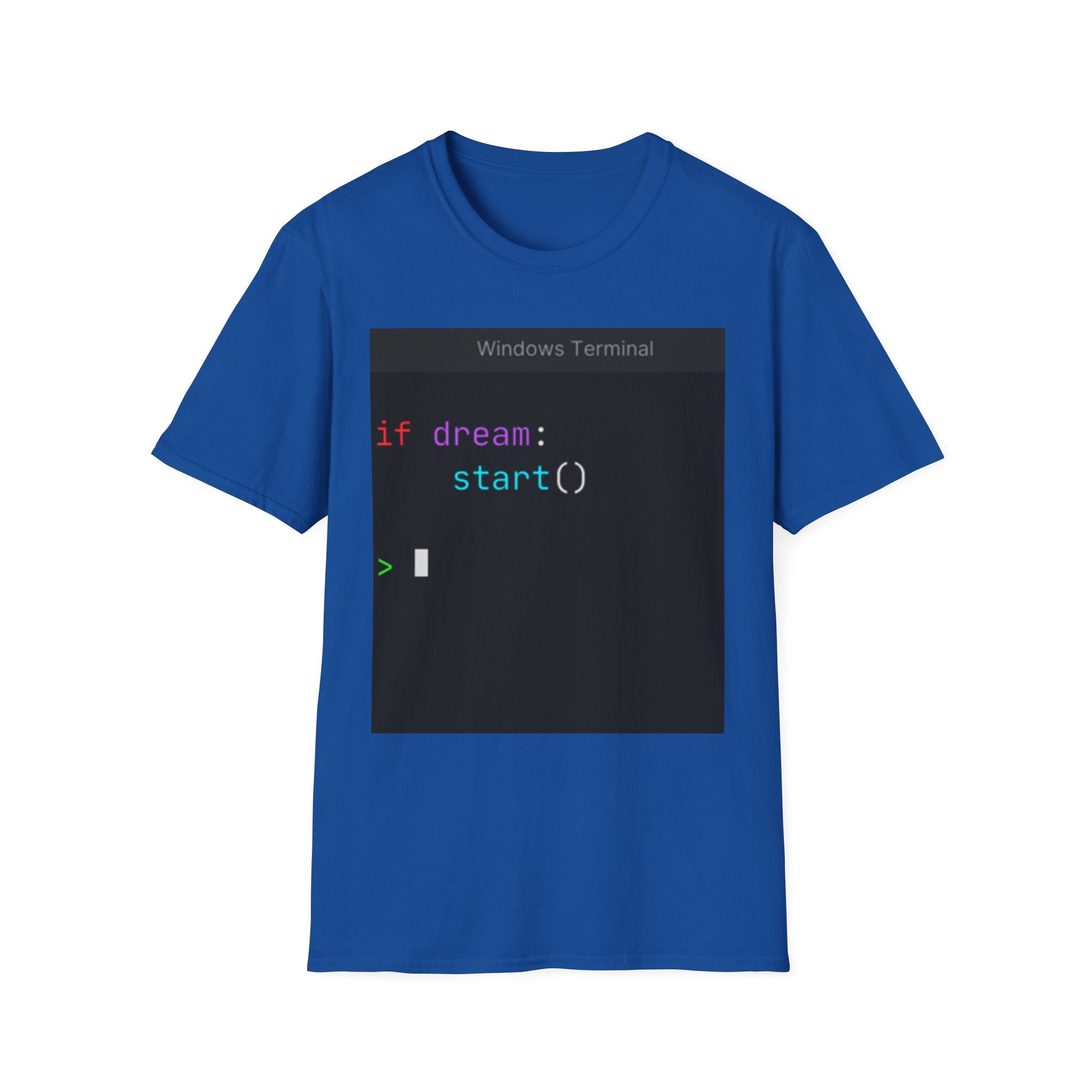 "if dream: start()" Coding Terminal Motivational Graphic T-Shirt