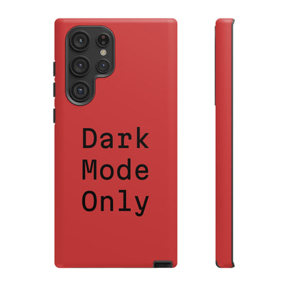 Dark Mode Only Phone Case