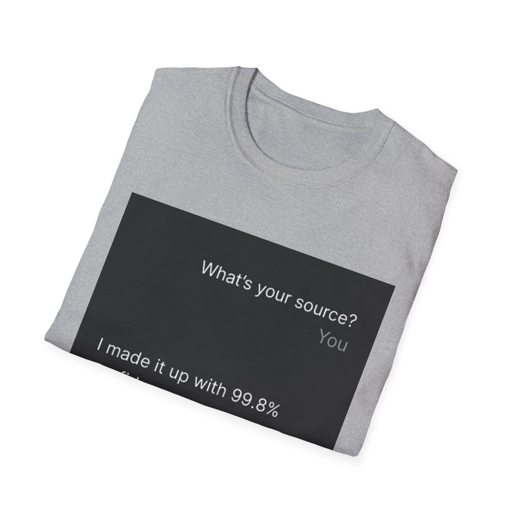 AI Chat (LLM) Tech Humor Graphic T-Shirt — "What's your source?"