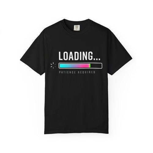 "Loading… Patience Required" T-Shirt — Minimalist Progress Bar Tee