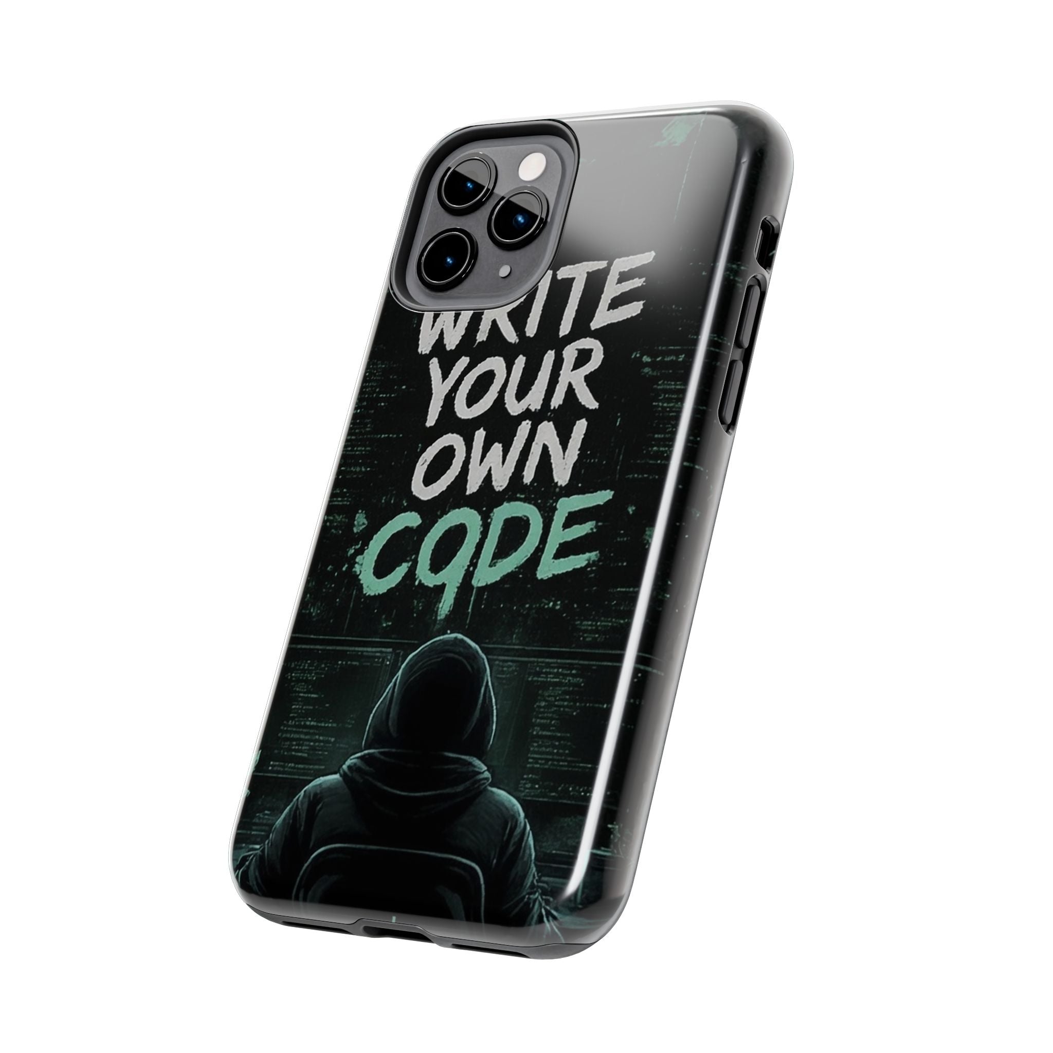 "Write Your Own Code" Motivational Programmer Coding Graphic Design Tough Phone Case