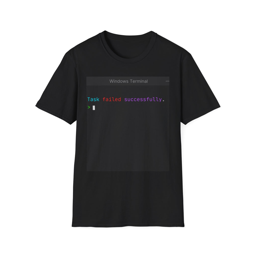 "Task Failed Successfully" Coding Terminal Tech Humor Graphic T-Shirt
