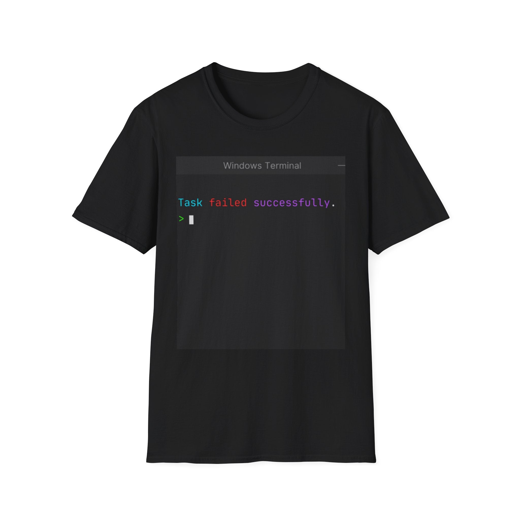 "Task Failed Successfully" Coding Terminal Tech Humor Graphic T-Shirt