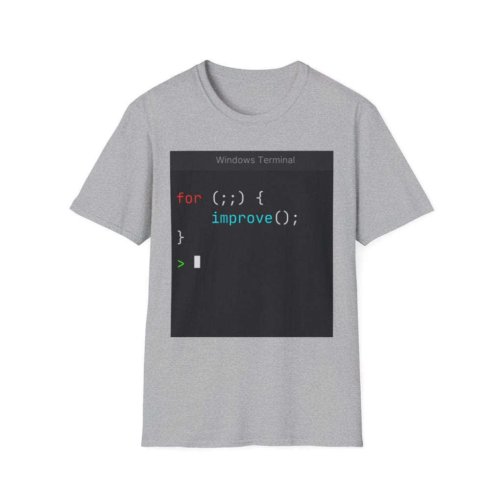 “for (;;){ improve(); }” Coding Terminal Motivational Graphic T-Shirt