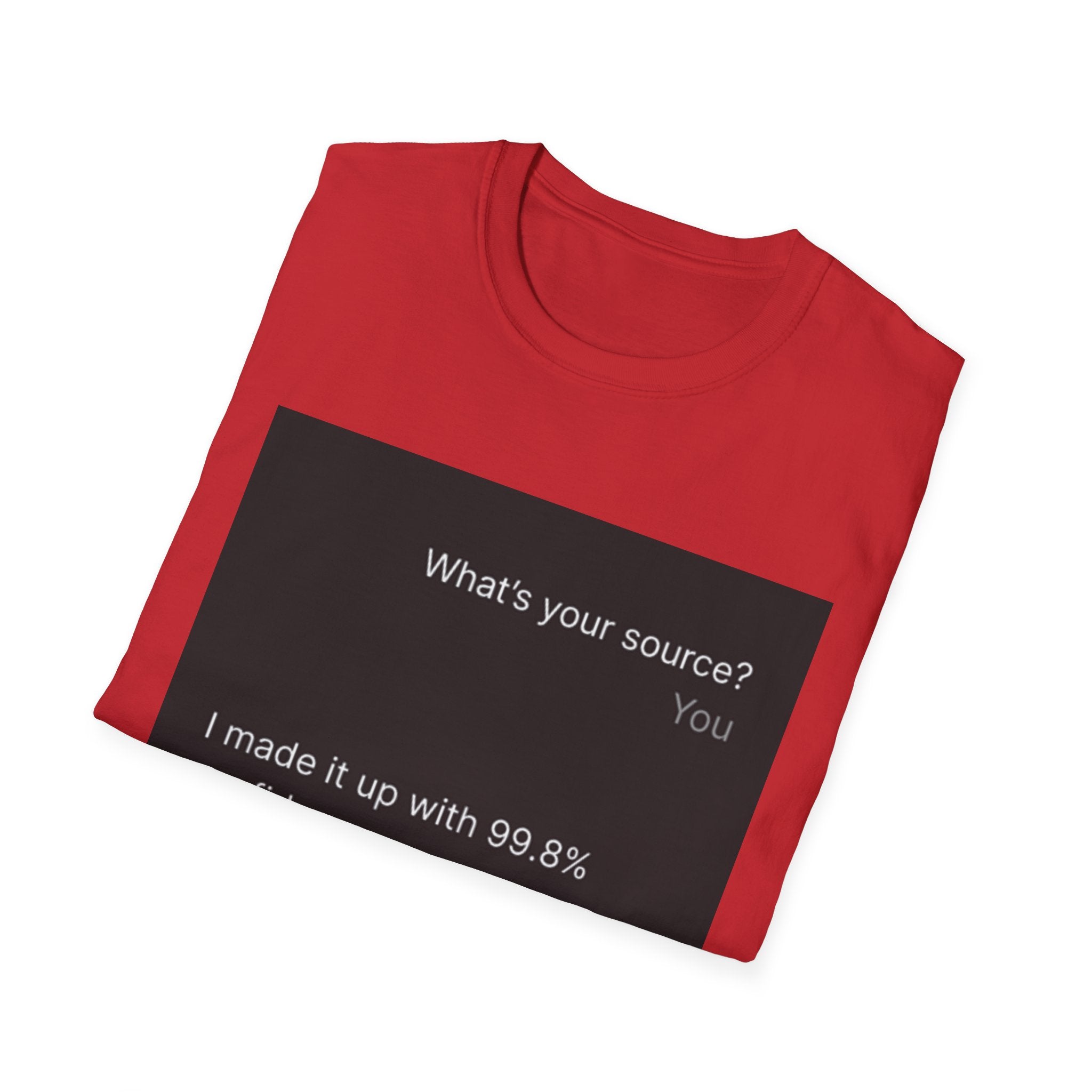 AI Chat (LLM) Tech Humor Graphic T-Shirt — "What's your source?"