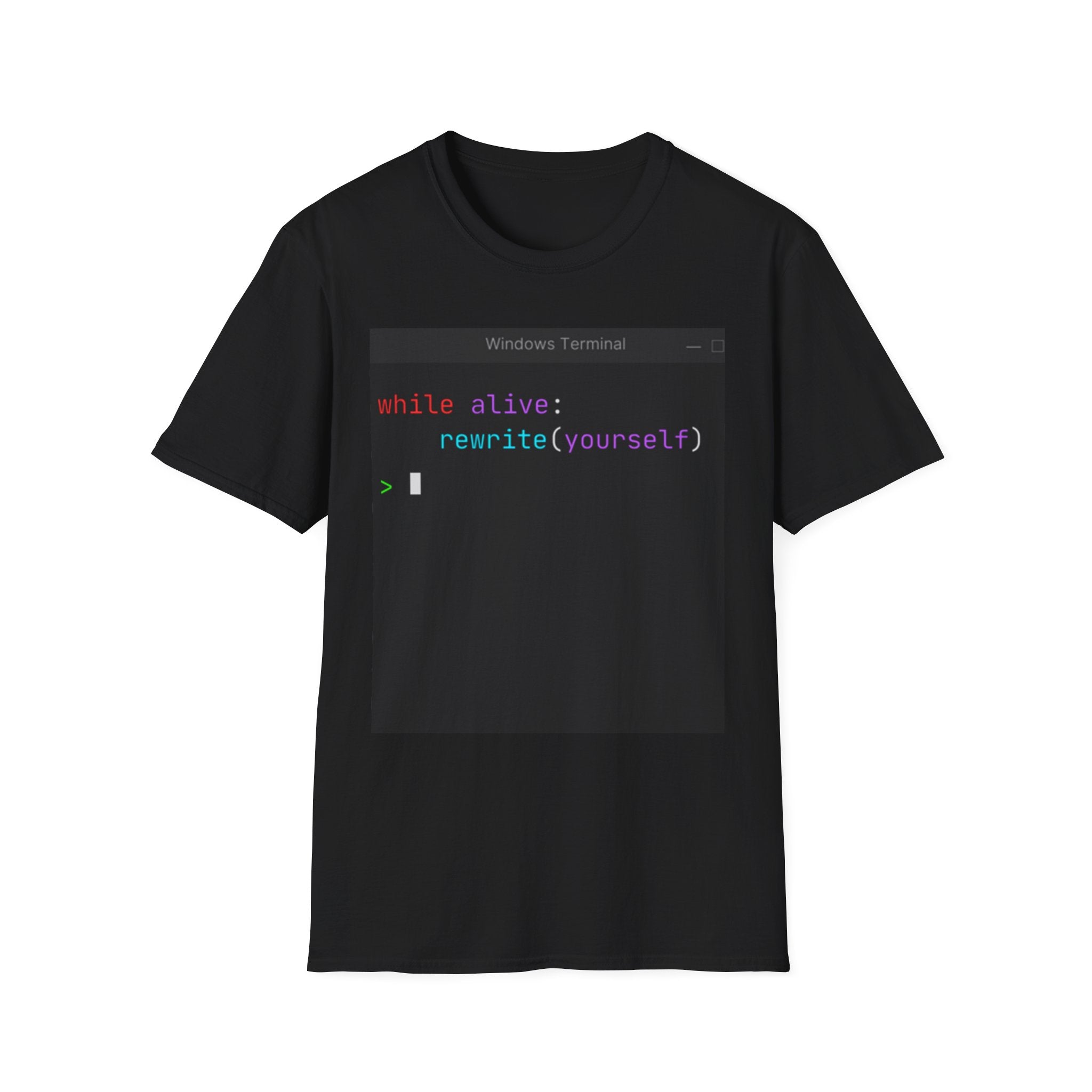 “while alive: rewrite(yourself)” Coding Terminal Motivational Graphic T-Shirt