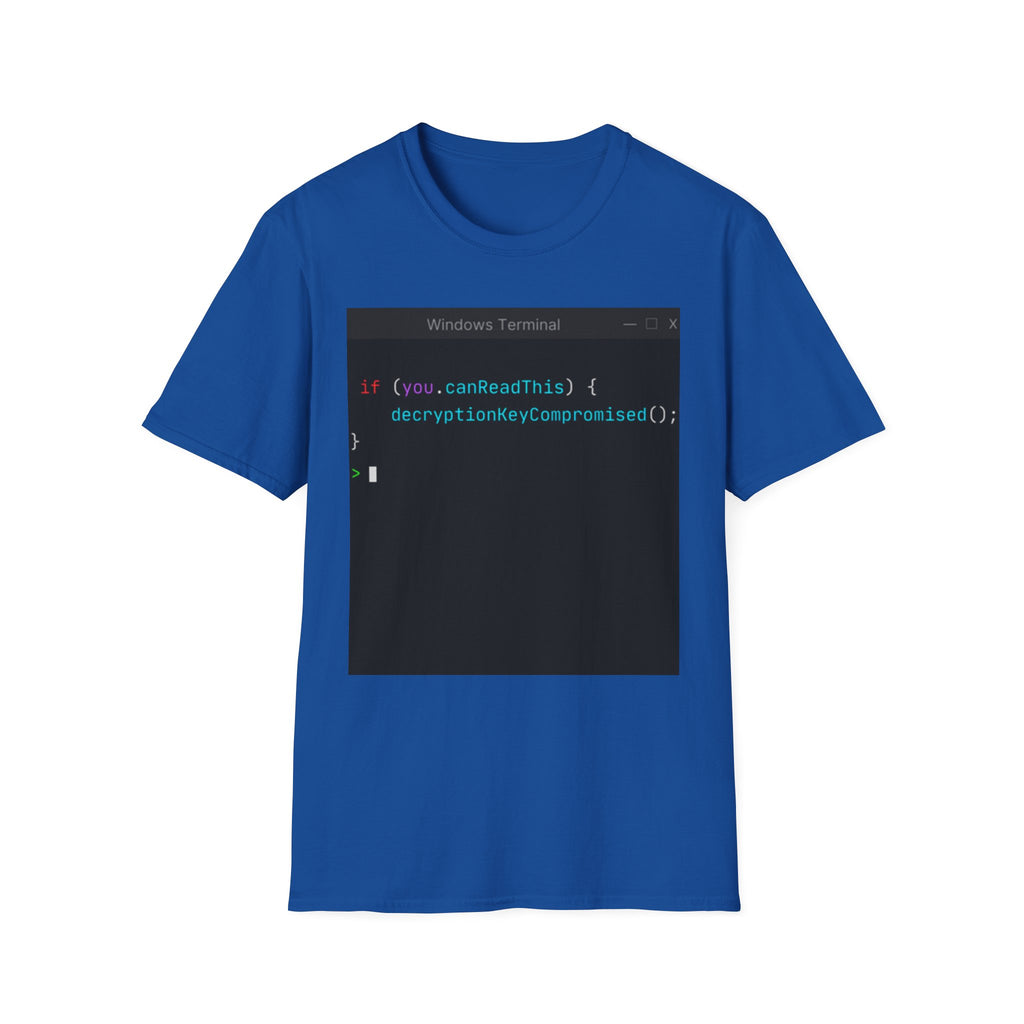 "if (you.canReadThis) { decryptionKeyCompromised(); }" Coding Terminal Tech Humor Graphic T-Shirt