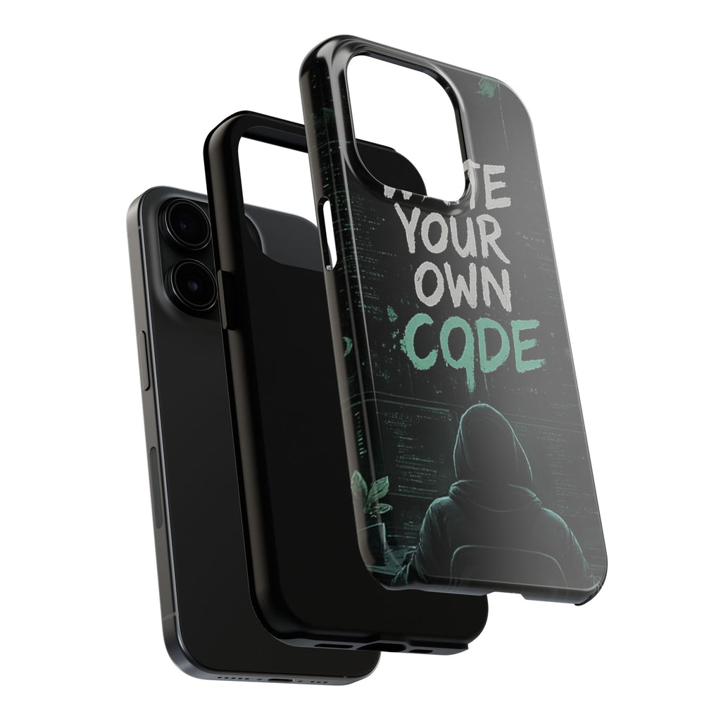 "Write Your Own Code" Motivational Programmer Coding Graphic Design Tough Phone Case