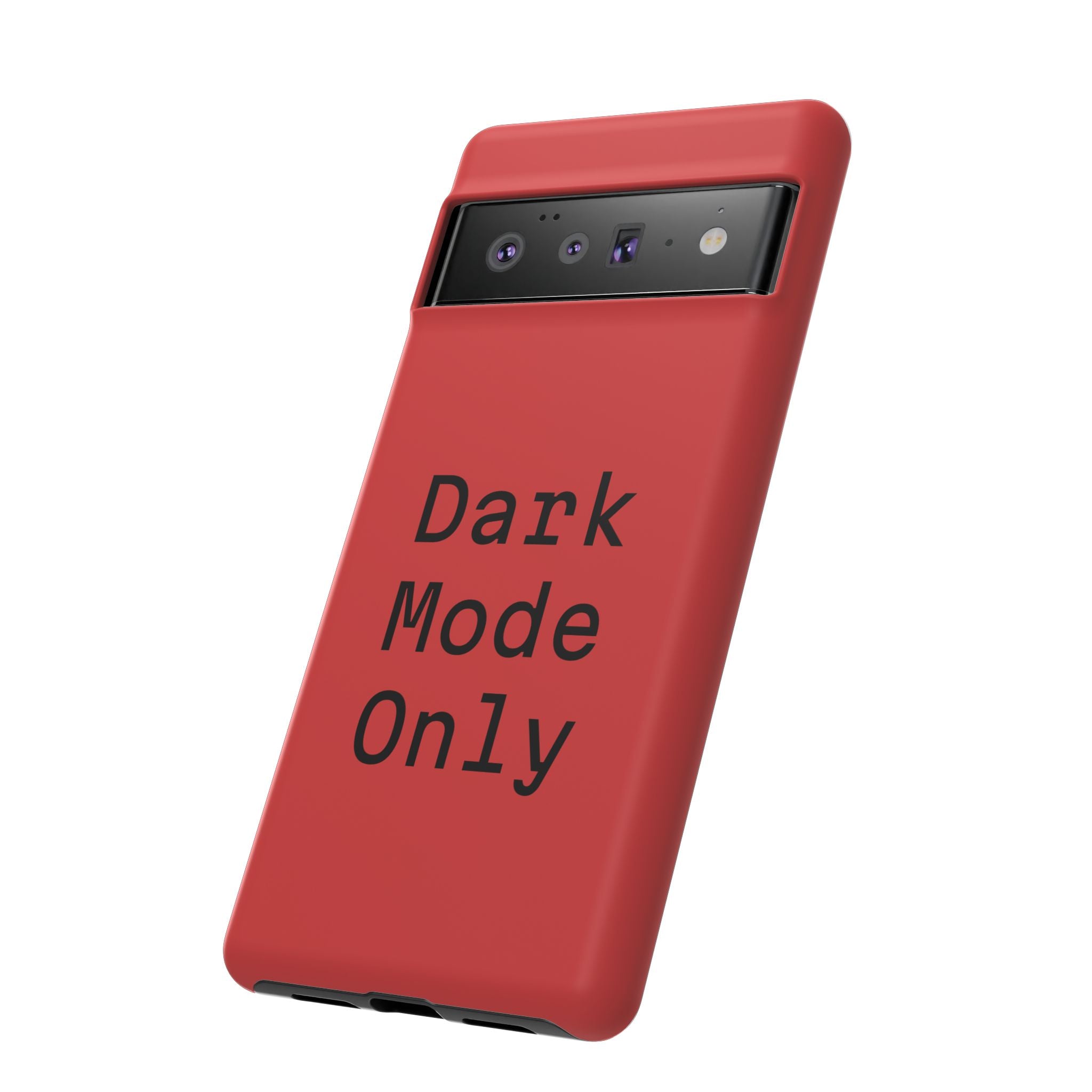 Tech Humor "Dark Mode Only" Phone Case