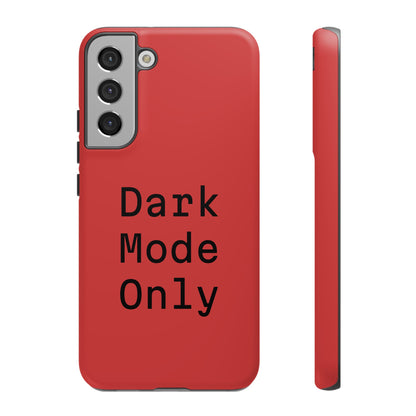 Dark Mode Only Phone Case