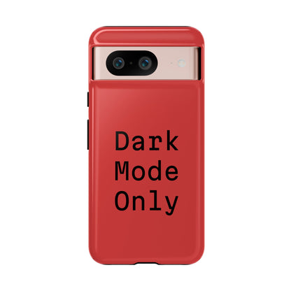 Dark Mode Only Phone Case