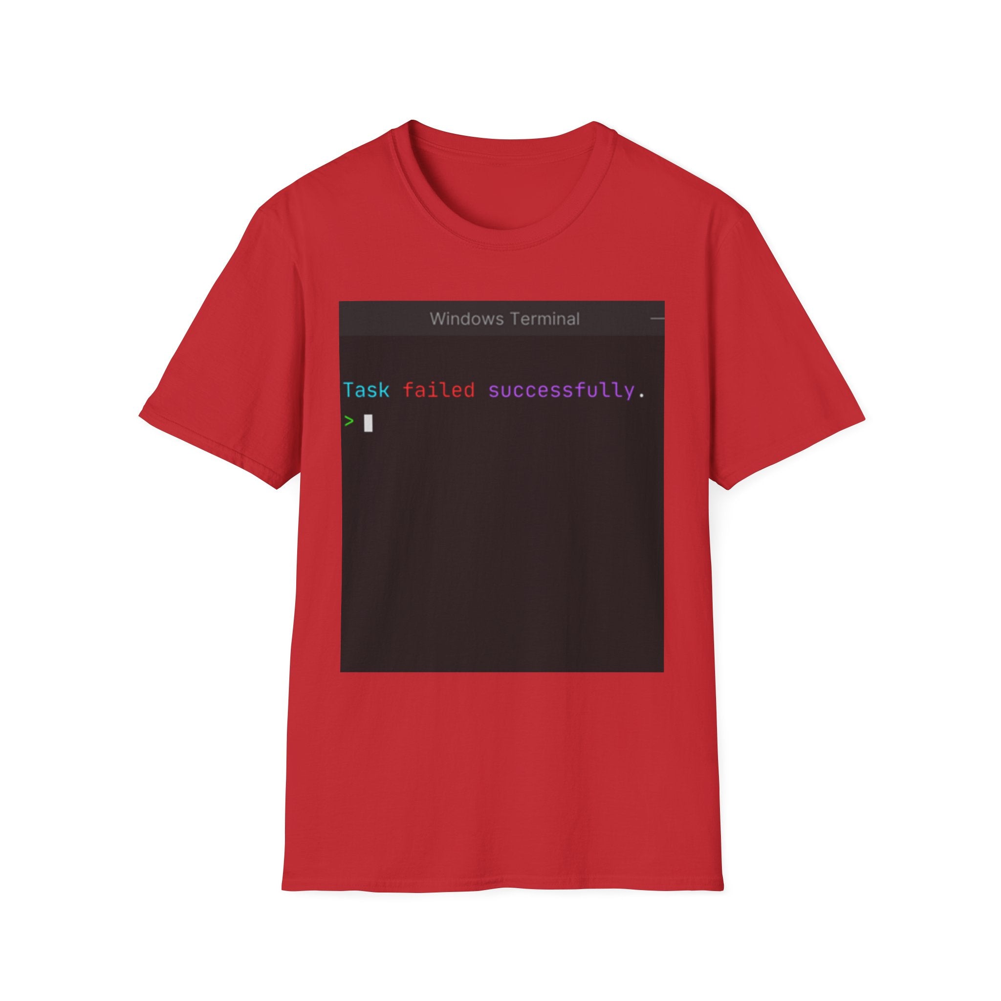 "Task Failed Successfully" Coding Terminal Tech Humor Graphic T-Shirt