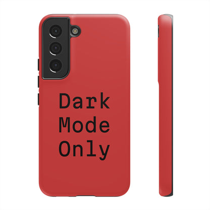 Dark Mode Only Phone Case