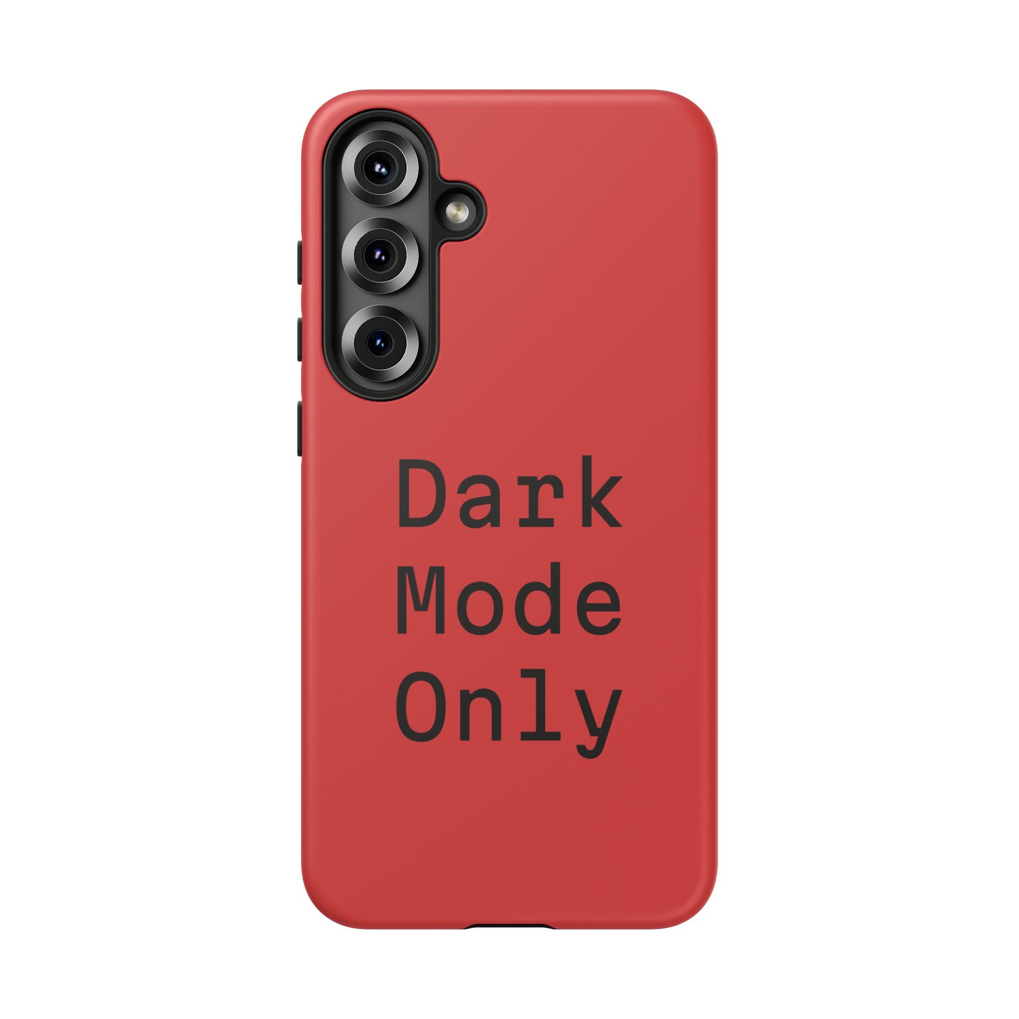 Tech Humor "Dark Mode Only" Phone Case