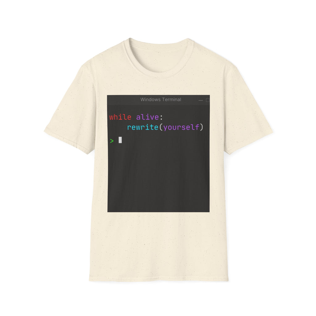 “while alive: rewrite(yourself)” Coding Terminal Motivational Graphic T-Shirt