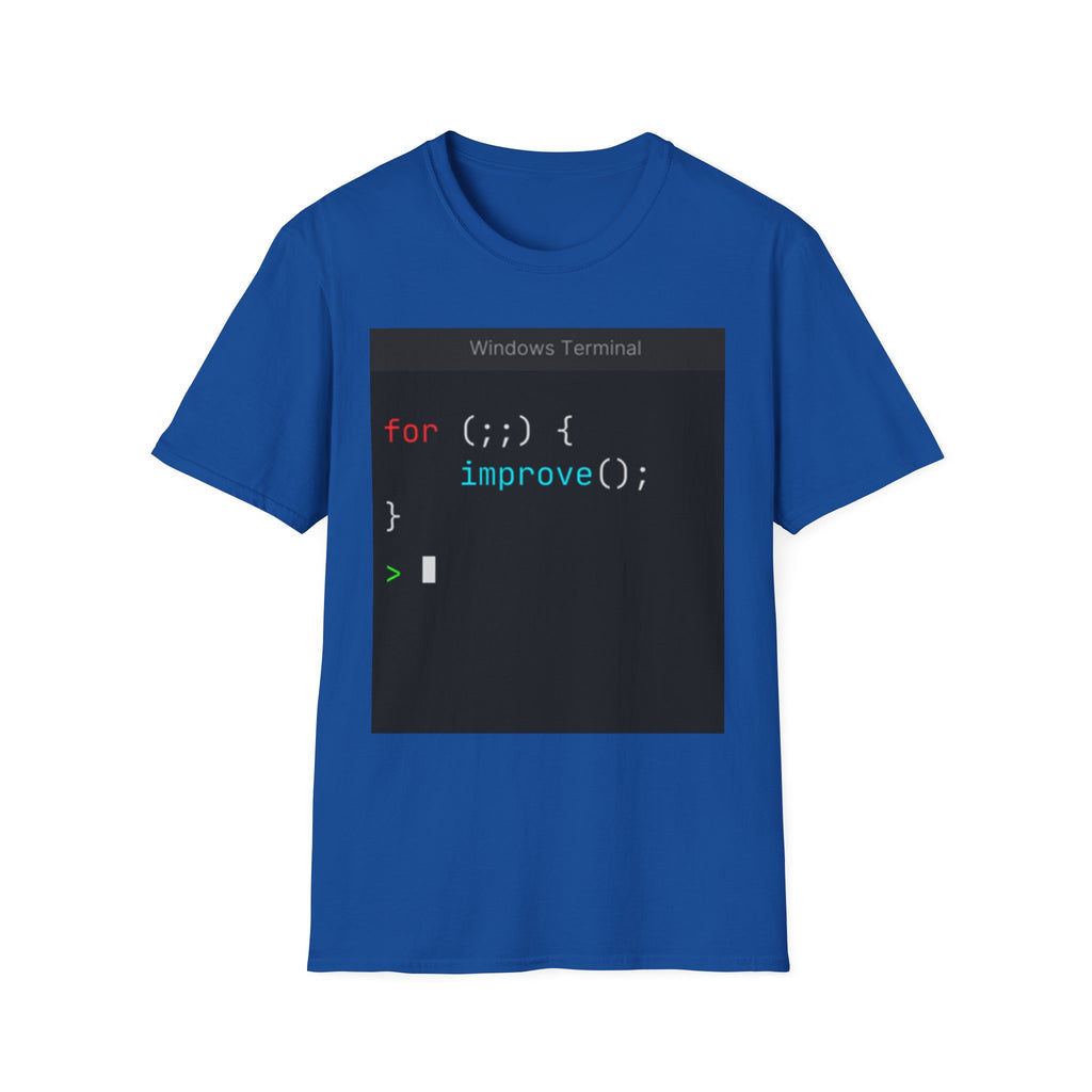 “for (;;){ improve(); }” Coding Terminal Motivational Graphic T-Shirt