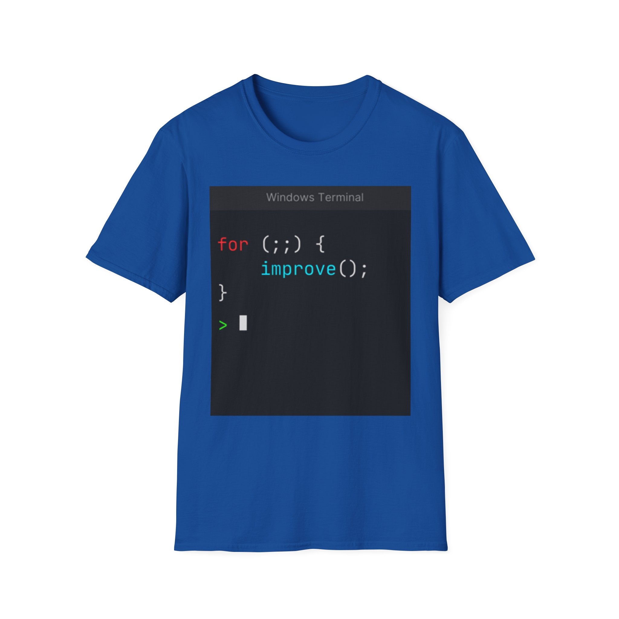 “for (;;){ improve(); }” Coding Terminal Motivational Graphic T-Shirt