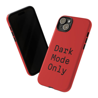 Dark Mode Only Phone Case