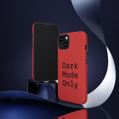 Dark Mode Only Phone Case