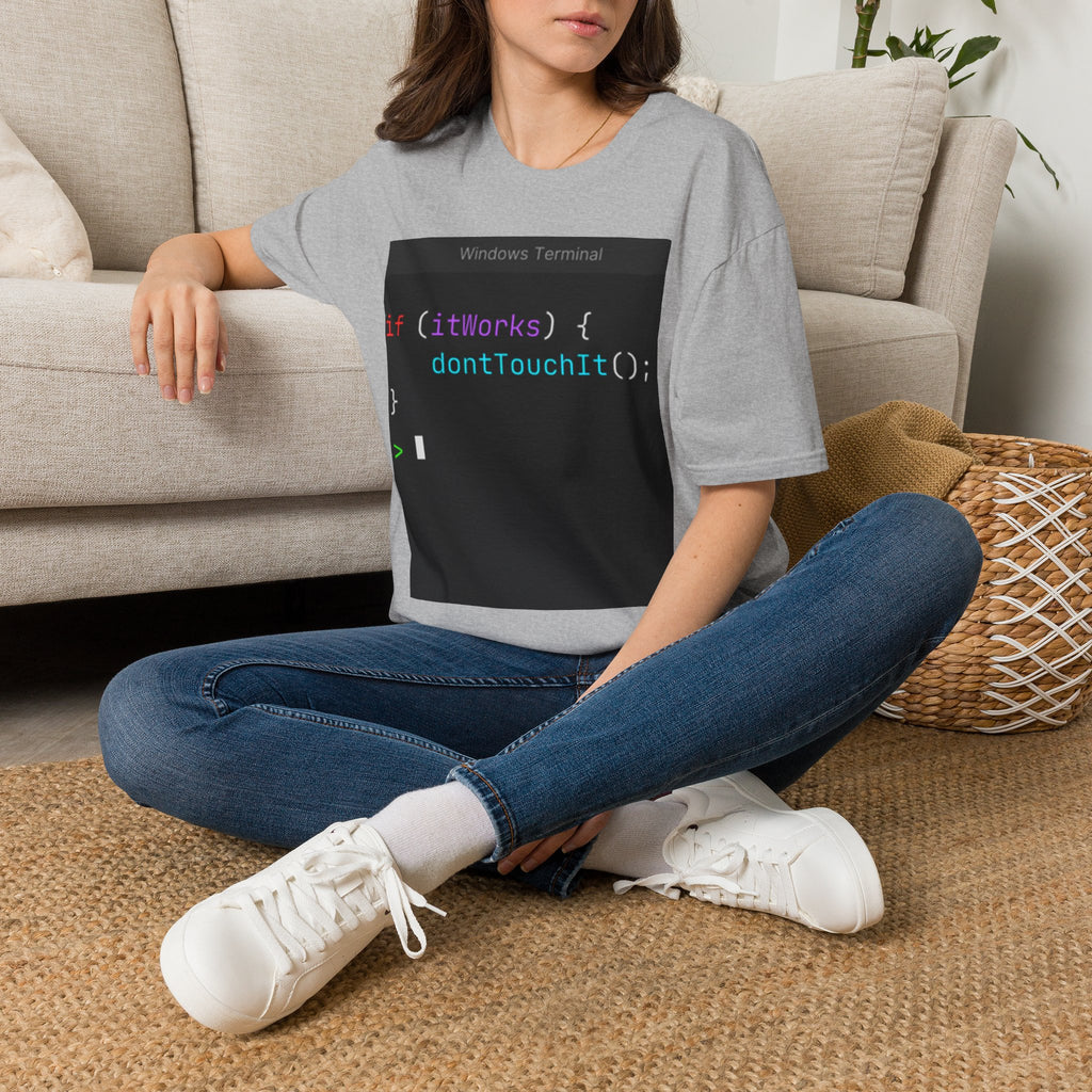 “if (itWorks) { don'tTouchIt(); }” Coding Terminal Tech Humor Graphic T-Shirt