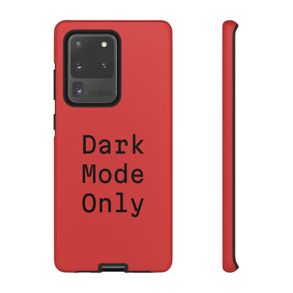 Dark Mode Only Phone Case