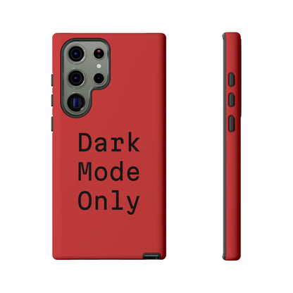 Dark Mode Only Phone Case